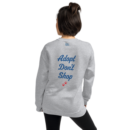 'Adopt Don't Shop' Sweatshirt